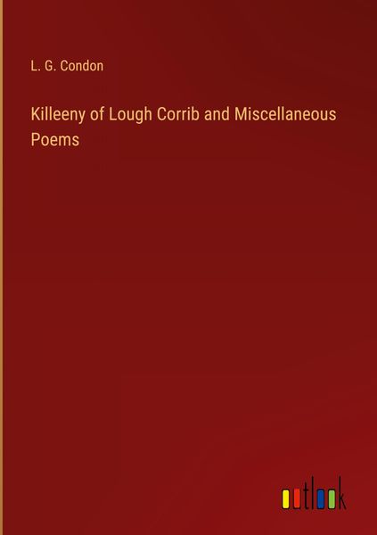 Produktbild: Killeeny of Lough Corrib and Miscellaneous Poems