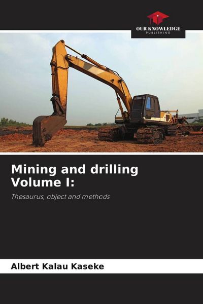 Produktbild: Mining and drilling Volume I: