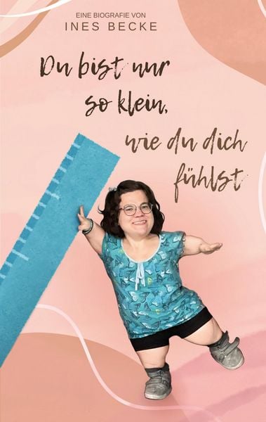 Produktbild: Du bist nur so klein, wie du dich f&uuml;hlst