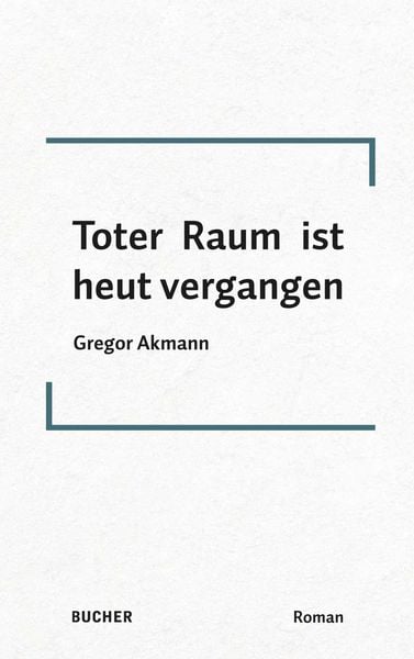 Produktbild: Toter Raum ist heut vergangen