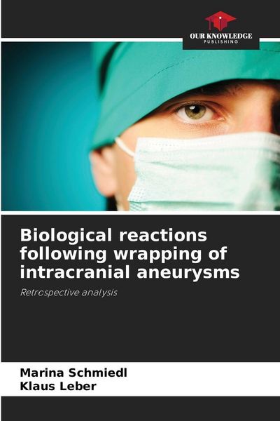Produktbild: Biological reactions following wrapping of intracranial aneurysms