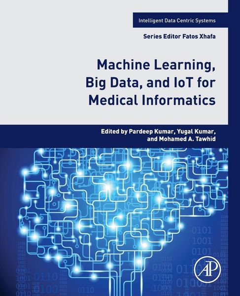 Produktbild: Machine Learning, Big Data, and IoT for Medical Informatics