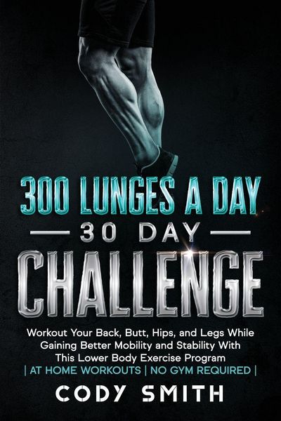 Produktbild: 300 Lunges a Day 30 Day Challenge