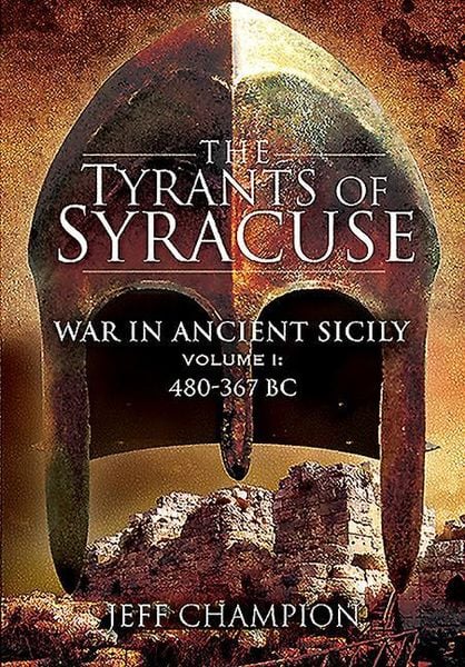 Produktbild: The Tyrants of Syracuse: War in Ancient Sicily