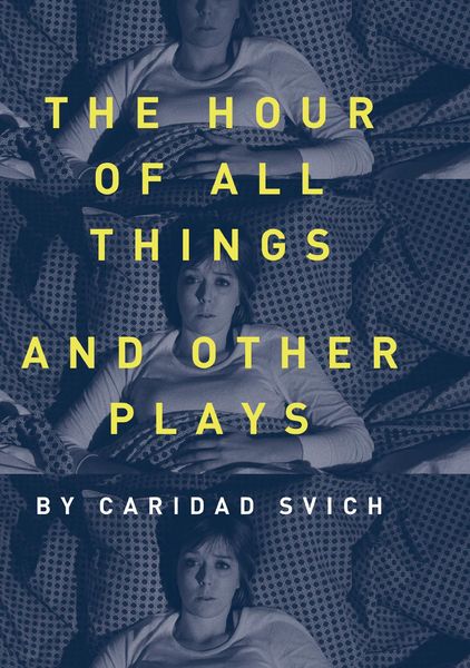 Produktbild: The Hour of All Things and Other Plays