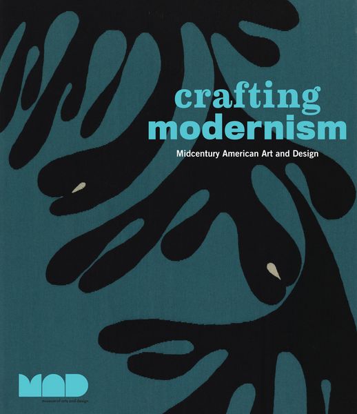 Produktbild: Museum of Arts and Design: Crafting Modernism