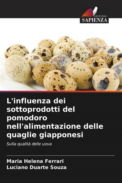 Produktbild: L'influenza dei sottoprodotti del pomodoro nell'alimentazione delle quaglie giapponesi