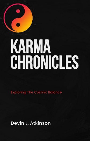 Produktbild: Karma Chronicles: Exploring the Cosmic Balance (The path of the Cosmo's, #2)