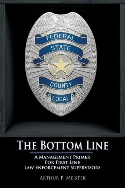 Produktbild: The Bottom Line - A management primer for first line law enforcement supervisors