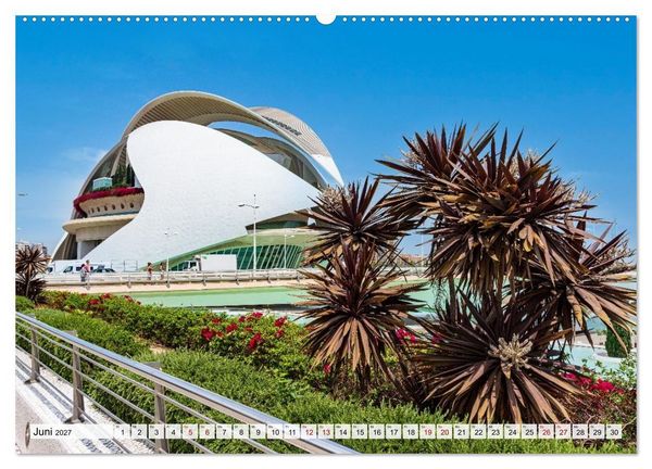 Produktbild: Valencia - Stadt der K&uuml;nste und der Wissenschaft (hochwertiger Premium Wandkalender 2027 DIN A2 quer), Kunstdruck in Hochglanz