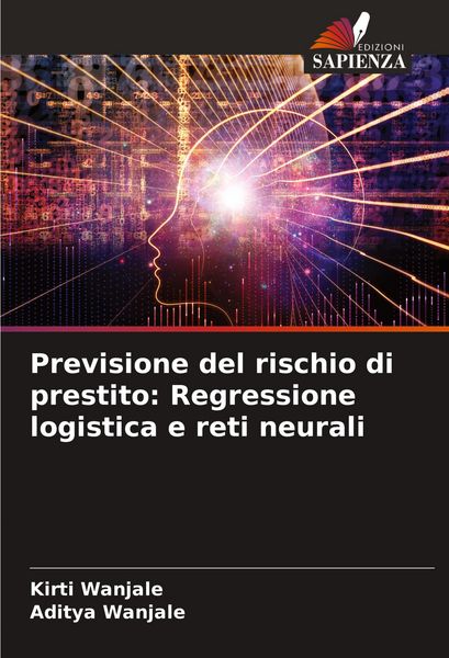 Produktbild: Previsione del rischio di prestito: Regressione logistica e reti neurali