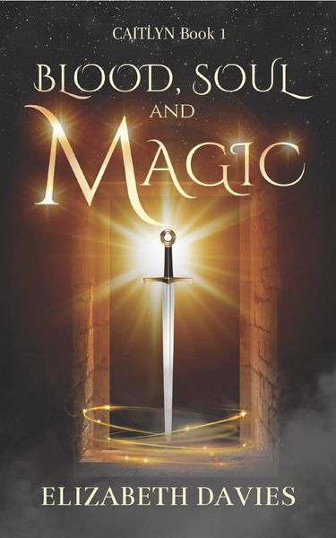 Produktbild: Blood, Soul and Magic (Caitlyn, #1)