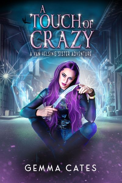 Produktbild: A Touch of Crazy (Van Helsing Sisters Adventures, #2)