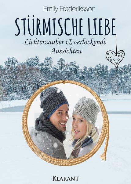 Produktbild: St&uuml;rmische Liebe. Lichterzauber und verlockende Aussichten