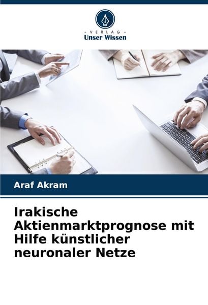 Produktbild: Irakische Aktienmarktprognose mit Hilfe k&uuml;nstlicher neuronaler Netze