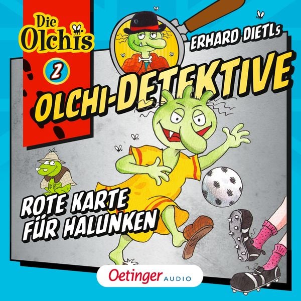 Olchi-Detektive 2. Rote Karte für Halunken - Erhard Dietl , Barbara Iland-Olschewski, Audio, 9783837364149
