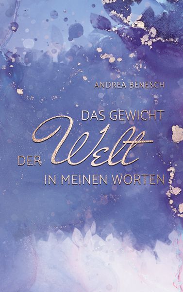 Produktbild: Das Gewicht der Welt in meinen Worten