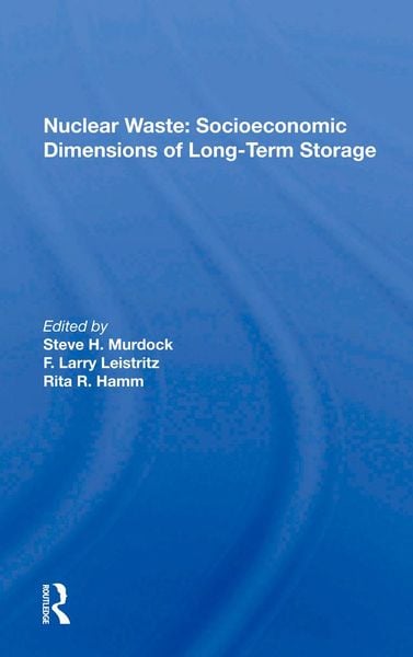 Produktbild: Nuclear Waste: Socioeconomic Dimensions of Long-Term Storage
