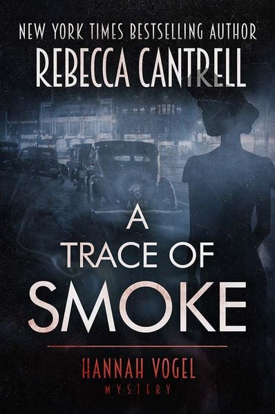 Produktbild: A Trace of Smoke (Hannah Vogel novels, #1)