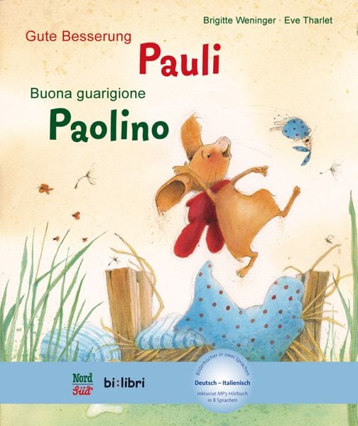 Gute Besserung, Pauli (Deutsch-Italienisch), Gebundene Ausgabe von Brigitte Weninger, Hueber, 978-3-19-039597-2
