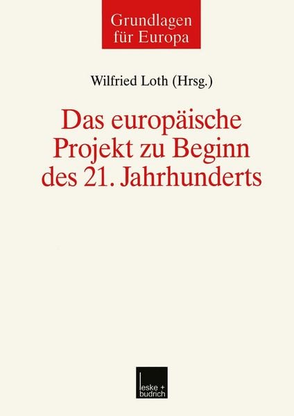 Produktbild: Das europ&auml;ische Projekt zu Beginn des 21. Jahrhunderts