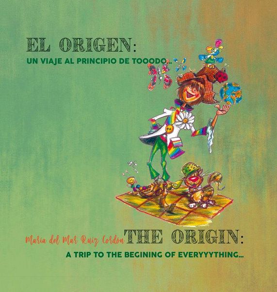 Produktbild: El origen : un viaje al principio de tooodo-- = The origin : a trip to the begining of everyyyythin--