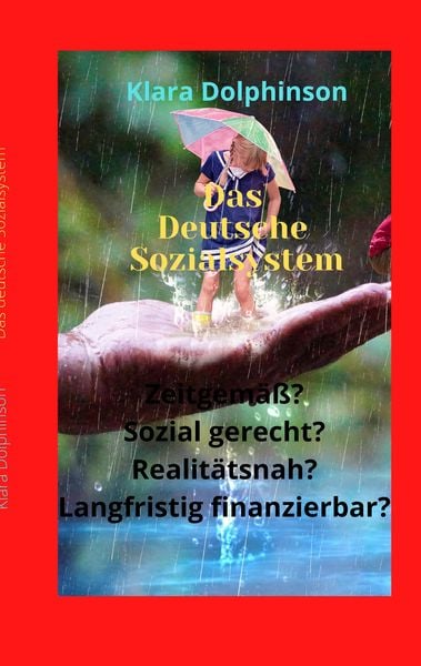 Das deutsche Sozialsystem, Taschenbuch von Klara Dolphinson, Tredition, 9783347517271