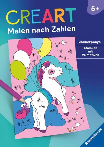 CreArt Malen nach Zahlen ab 5: Zauberponys, Taschenbuch von , Ravensburger Verlag GmbH, 9783473489107