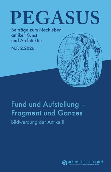 Produktbild: PEGASUS. Beitr&auml;ge zum Nachleben antiker Kunst und Architektur / N. F. 2.2026