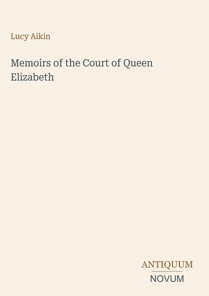 Produktbild: Memoirs of the Court of Queen Elizabeth