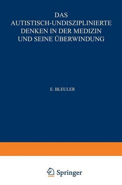 Produktbild: Das Autistisch-Undisziplinierte Denken in der Medizin und seine &Uuml;berwindung