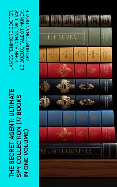 Produktbild: The Secret Agent: Ultimate Spy Collection (77 Books in One Volume)