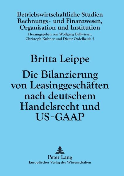 Produktbild: Die Bilanzierung von Leasinggesch&auml;ften nach deutschem Handelsrecht und US-GAAP