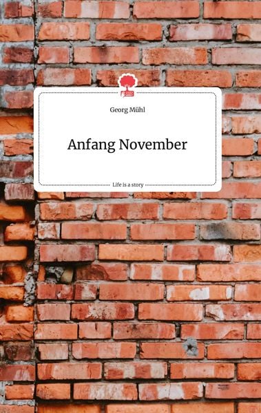 Produktbild: Anfang November. Life is a Story - story.one