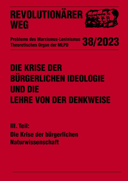 Produktbild: Die Krise der b&uuml;rgerlichen Ideologie und die Lehre von der Denkweise