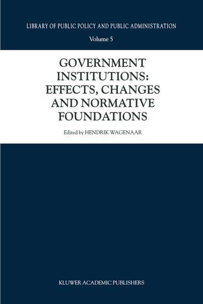 Produktbild: Government Institutions: Effects, Changes and Normative Foundations