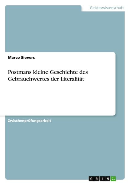 Produktbild: Postmans kleine Geschichte des Gebrauchwertes der Literalit&auml;t