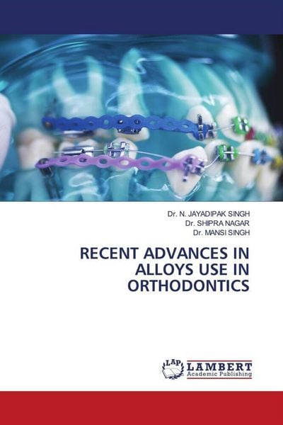 Produktbild: Recent Advances in Alloys Use in Orthodontics
