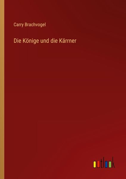 Produktbild: Die K&ouml;nige und die K&auml;rrner