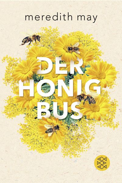Der Honigbus, Taschenbuch von Meredith May, Fischer Taschenbuch Verlag, 9783596703067
