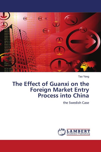 Produktbild: The Effect of Guanxi on the Foreign Market Entry Process into China