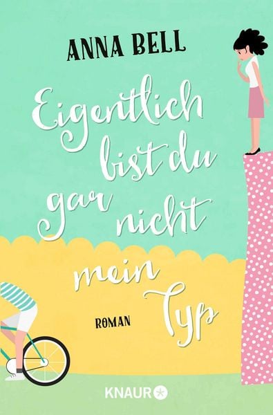 Produktbild: Eigentlich bist du gar nicht mein Typ