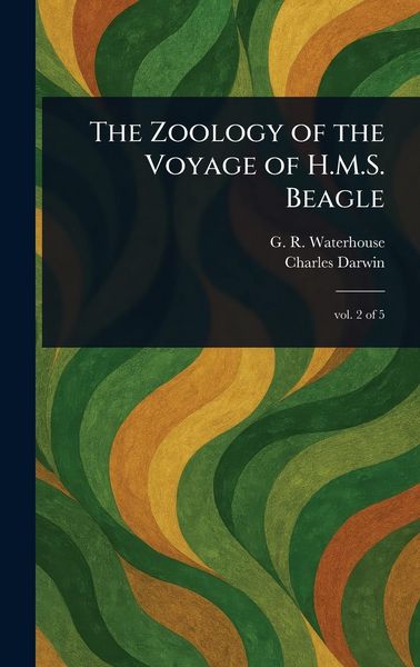 Produktbild: The Zoology of the Voyage of H.M.S. Beagle