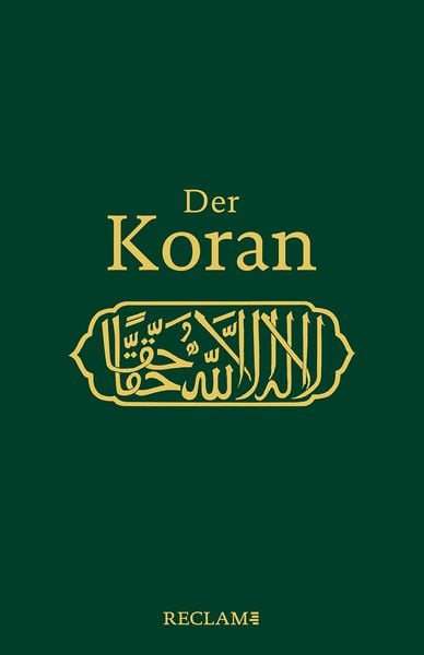 Der Koran, Gebundene Ausgabe von , Reclam, Philipp, 978-3-15-011431-5