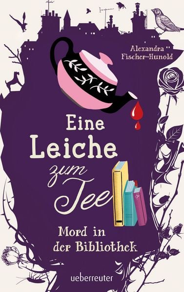 Produktbild: Eine Leiche zum Tee - Mord in der Bibliothek (Eine Leiche zum Tee, Bd. 2)