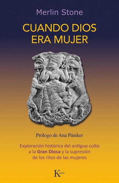 Produktbild: Cuando Dios era mujer : exploraci&oacute;n hist&oacute;rica del antiguo culto a la gran diosa y la supresi&oacute;n de los ritos de las mujeres