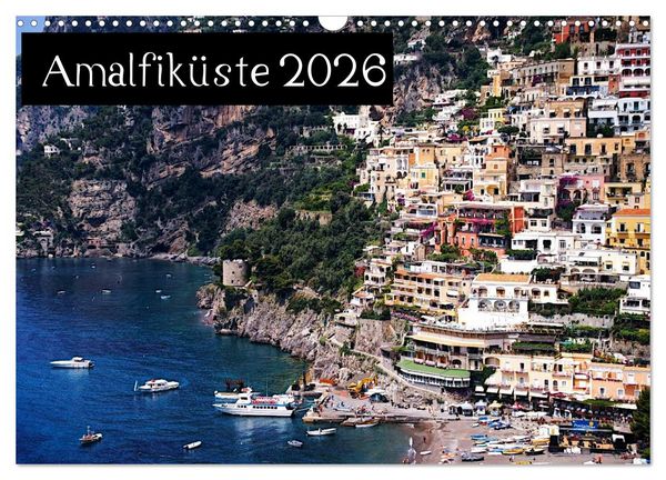 Amalfiküste 2026 (Wandkalender 2026 DIN A3 quer), CALVENDO Monatskalender