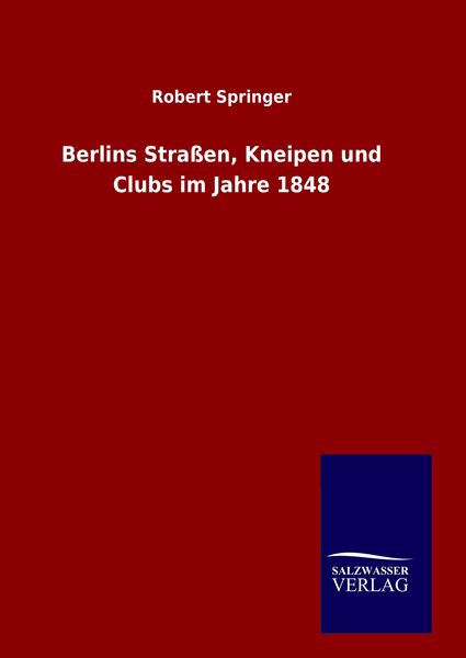 Produktbild: Berlins Stra&szlig;en, Kneipen und Clubs im Jahre 1848