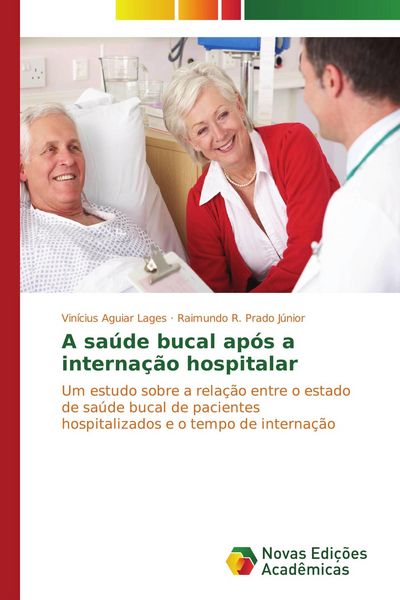 Produktbild: A sa&uacute;de bucal ap&oacute;s a interna&ccedil;&atilde;o hospitalar