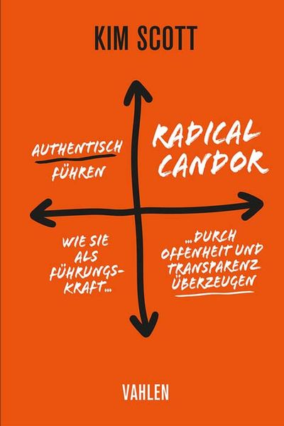 Produktbild: Radical Candor - Authentisch f&uuml;hren